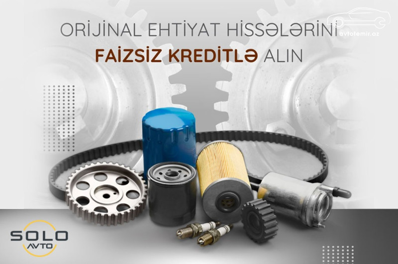 Solo Avto - Orijinal ehtiyat hissələrini taksitlə faizsiz alın